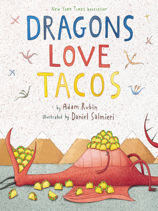 Adam Rubin作のDragons Love Tacosの作品詳細 - 貸出可能